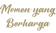 Momen yang berharga